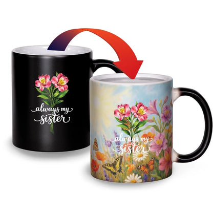 Always My Sister Color Changing Magic Mug - Heat Activated 
